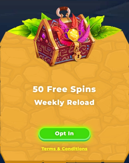 Weekly reload chest fifty free spins